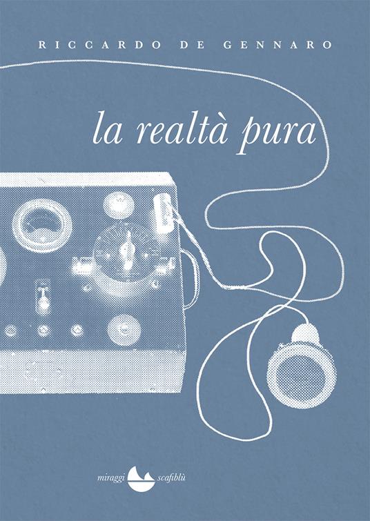 La realtà pura - Riccardo De Gennaro - copertina