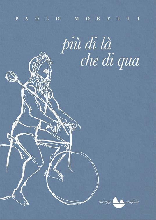 Più di là che di qua - Paolo Morelli - copertina