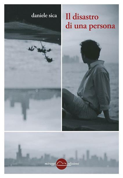 Il disastro di una persona - Daniele Sica - ebook