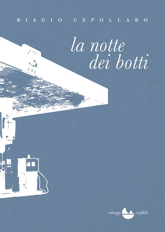 La notte dei botti - Biagio Cepollaro - ebook