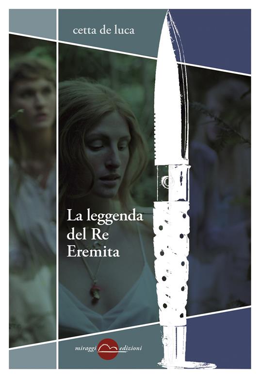 La leggenda del Re Eremita - Cetta De Luca - copertina
