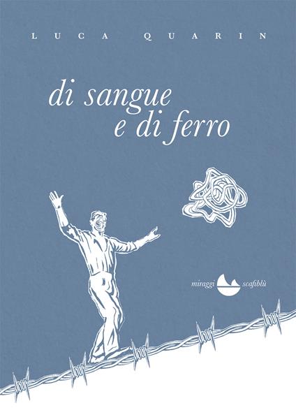 Di sangue e di ferro - Luca Quarin - ebook