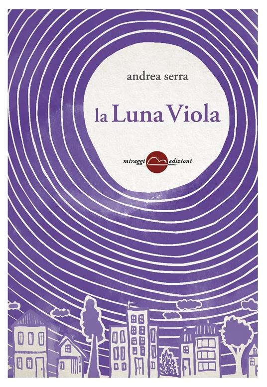 La luna viola - Andrea Serra - ebook