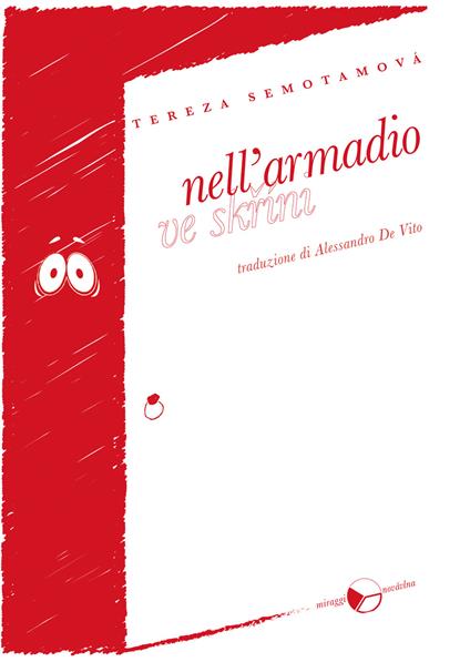 Nell'armadio - Tereza Semotamová,Alessandro De Vito - ebook