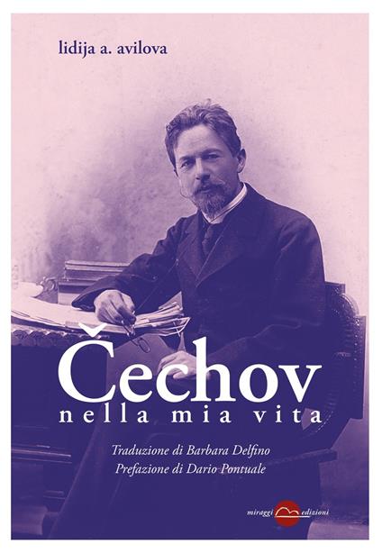 Cechov nella mia vita - Lidija Alekseevna Avilova,Barbara Delfino - ebook