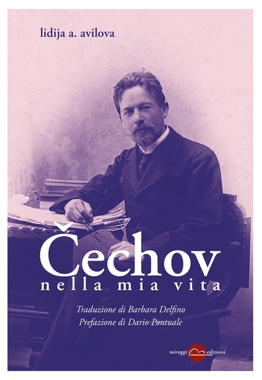 Cechov nella mia vita - Lidija Alekseevna Avilova,Barbara Delfino - ebook