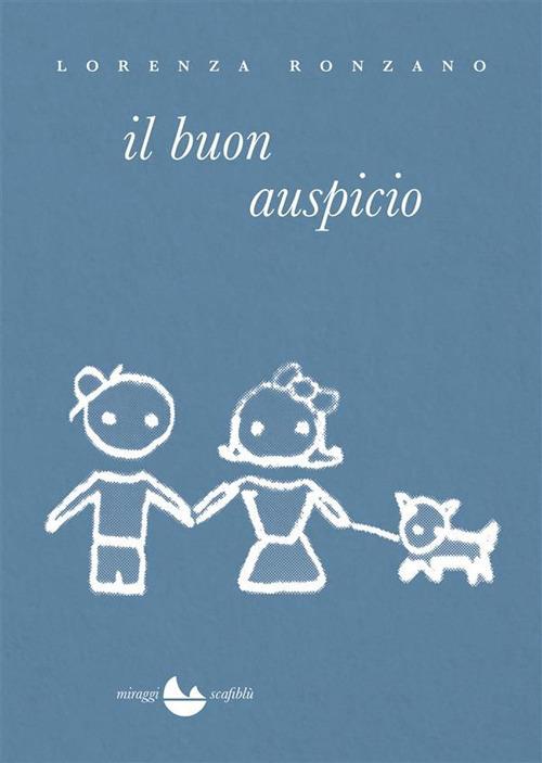 Il buon auspicio - Lorenza Ronzano - ebook
