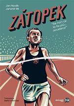 Zatopek. Quando non ce la fai più, accelera!