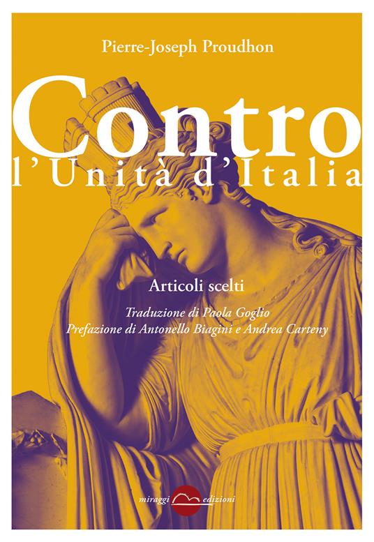 Contro l'Unità d'Italia. Articoli scelti - Pierre-Joseph Proudhon - copertina