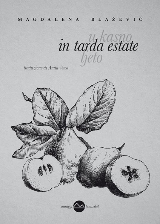 In tarda estate - Magdalena Blaževic,Anita Vuco - ebook