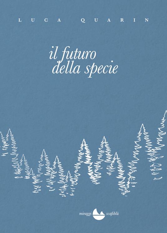 Il futuro della specie - Luca Quarin - ebook