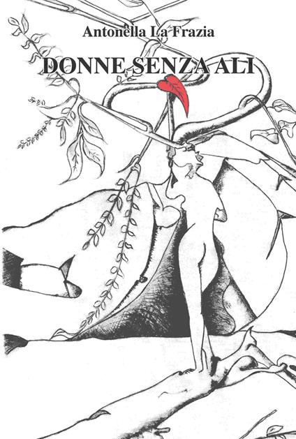 Donne senza ali - Antonella La Frazia - copertina