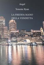 La fredda mano della vendetta