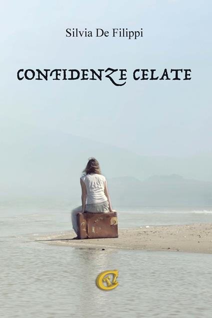Confidenze celate - Silvia De Filippi - copertina