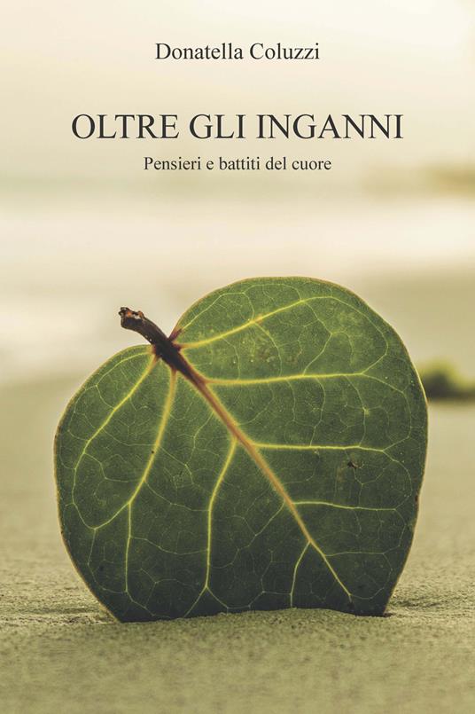 Oltre gli inganni. Ediz. integrale - Donatella Coluzzi - copertina