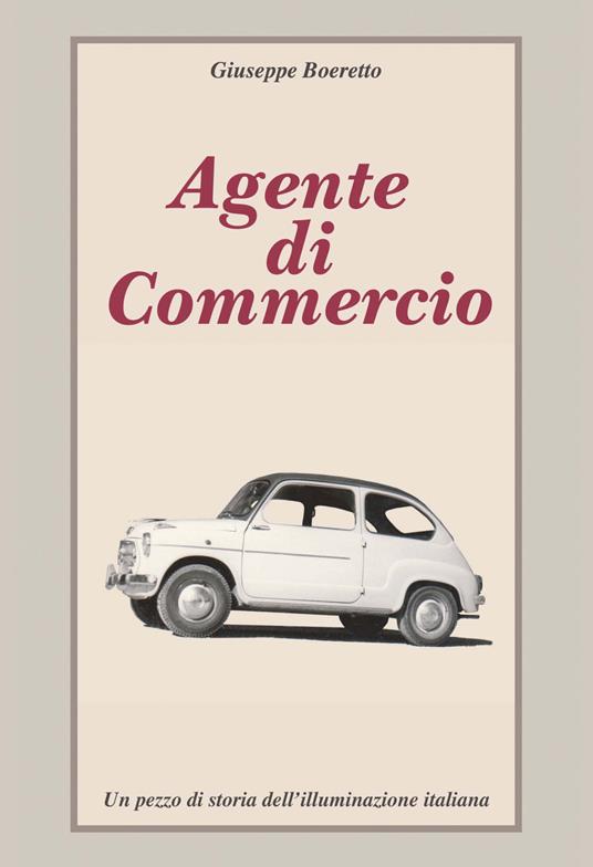 Agente di commercio - Giuseppe Boeretto - copertina