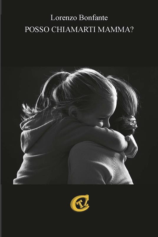 Posso chiamarti mamma? - Lorenzo Bonfante - copertina