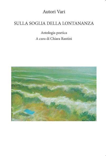 Sulla soglia della lontananza. Ediz. integrale - copertina