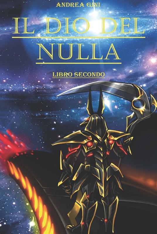 Il dio del nulla. Ediz. integrale. Vol. 2 - Andrea Gini - copertina