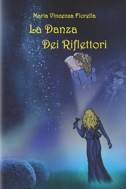 La danza dei riflettori - Maria Vincenza Fiorella - copertina