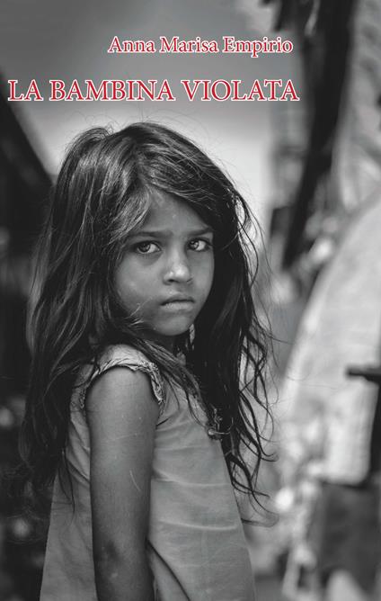 La bambina violata - Anna Marisa Empirio - copertina