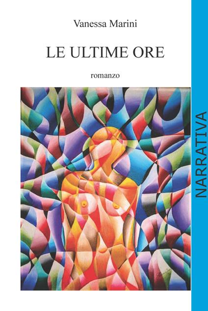 Le ultime ore - Vanessa Marini - copertina