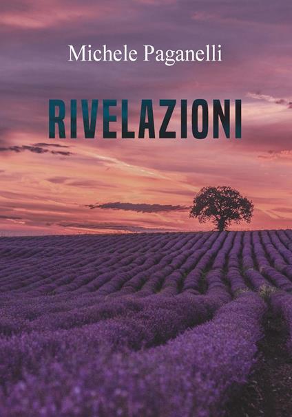 Rivelazioni. Ediz. integrale - Michele Paganelli - copertina