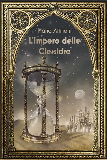 L' impero delle clessidre - Mario Attilieni - copertina