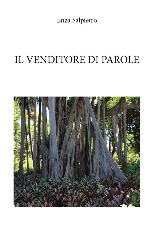 Il venditore di parole - Enza Salpietro - copertina