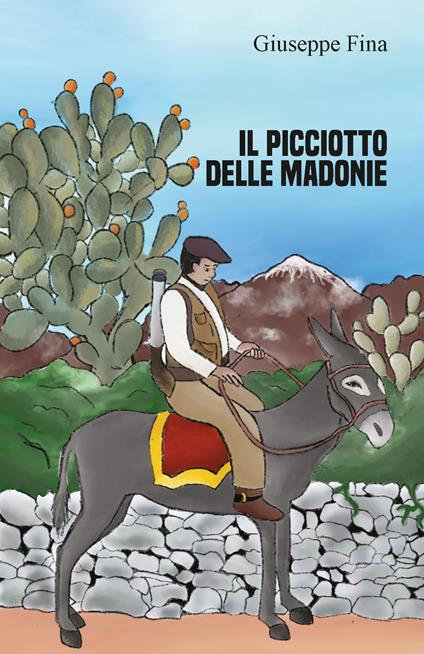 Il picciotto delle madonie -  Giuseppe Fina,850  - copertina