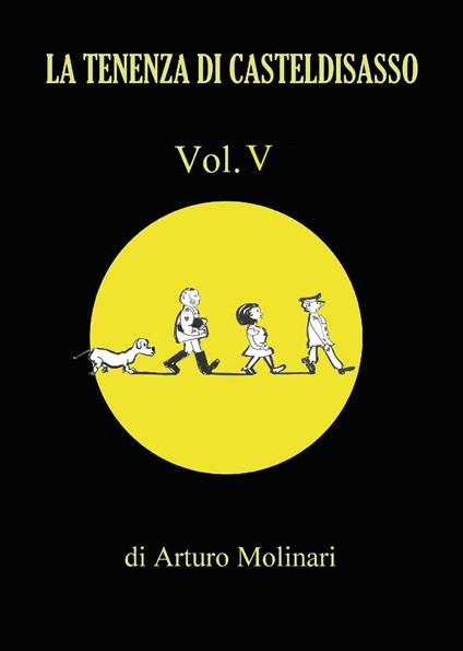 La tenenza di Casteldisasso. Vol. 5 - Arturo Molinari - copertina