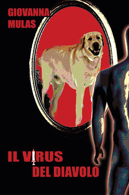 Il virus del diavolo. Ediz. integrale - Giovanna Mulas - copertina