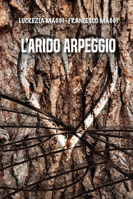 L' arido arpeggio - Lucrezia Maggi,Francesco Maggi - copertina