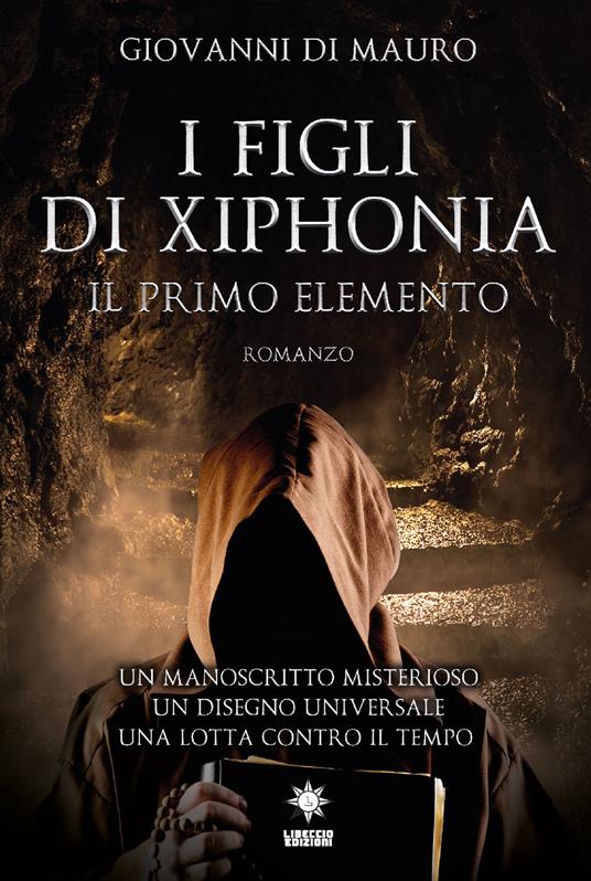 I figli di Xiphonia. Il primo elemento - Giovanni Di Mauro - copertina