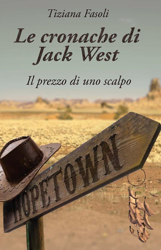 Le cronache di Jack West - Tiziana Fasoli - copertina