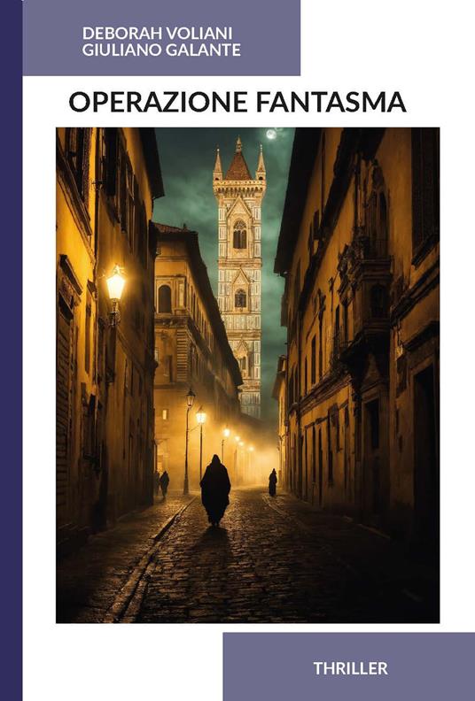 Operazione fantasma - Deborah Voliani,Giuliano Galante - copertina