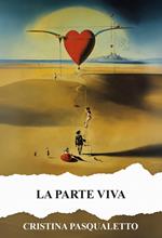 La parte viva. Ediz. integrale