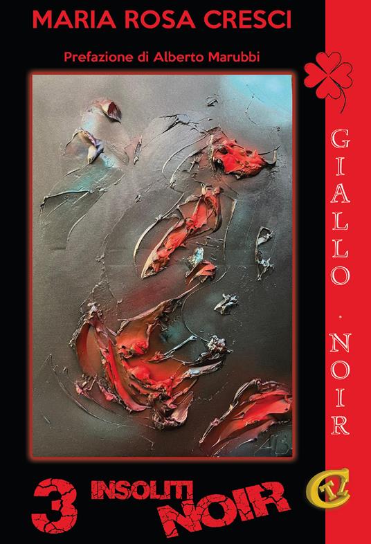 3 insoliti noir - Maria Rosa Cresci - copertina