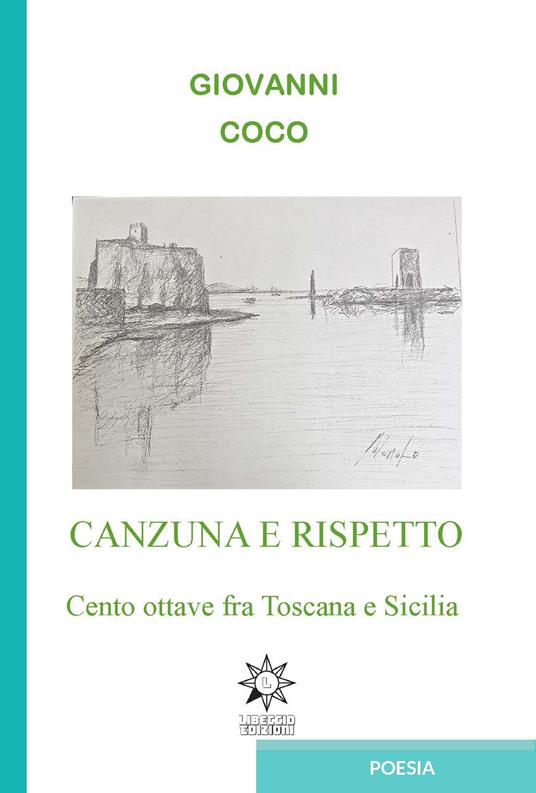 Canzuna e rispetto. Ediz. integrale - Giovanni Coco - copertina