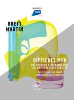 Difficult men. Dai «Soprano» a «Breaking Bad», gli antieroi delle serie tv