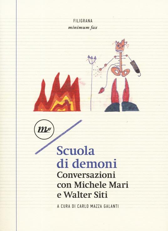Scuola di demoni. Conversazioni con Michele Mari e Walter Siti - copertina