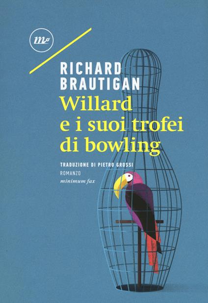 Willard e i suoi trofei di bowling - Richard Brautigan - copertina