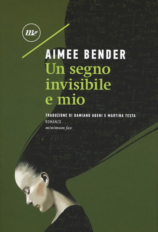 Un segno invisibile e mio - Aimee Bender - copertina