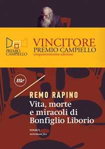 Libro Vita, morte e miracoli di Bonfiglio Liborio Remo Rapino