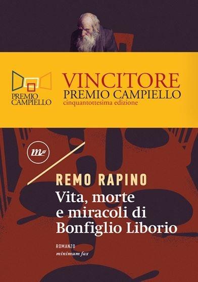 Vita, morte e miracoli di Bonfiglio Liborio - Remo Rapino - copertina