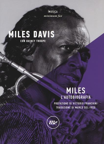 Miles. L'autobiografia - Miles Davis,Quincy Troupe - copertina