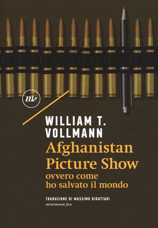 Afghanistan Picture Show ovvero, come ho salvato il mondo - William T. Vollmann - copertina