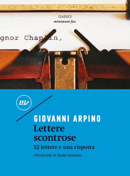 Lettere scontrose. 52 lettere e una risposta - Giovanni Arpino - copertina