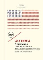 Americana. Libri, autori e storie dell'America contemporanea. Ediz. ampliata