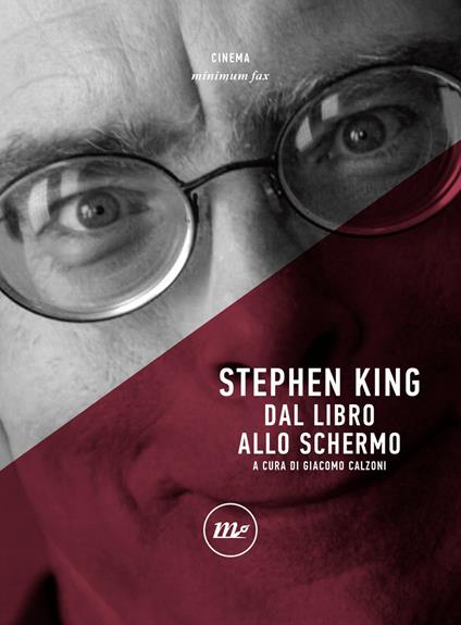 Stephen King. Dal libro allo schermo - Giacomo Calzoni - ebook